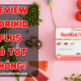 Review NoriKid Plus có tốt không